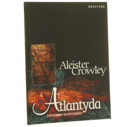 Atlantyda zaginiony kontynent Aleister Crowley [2003]