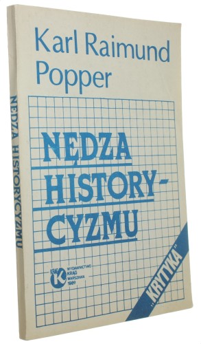 Nędza historycyzmu Popper Karl Raimund [Biblioteka Kwartalnika Politycznego Krytyka/ 1989]