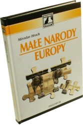 Małe narody Europy Hroch Miroslav [Zrozumieć Europę / 2003]