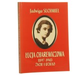 Łucja Charewiczowa (1897-1943) życie i dzieło Jadwiga Suchmiel [2001]