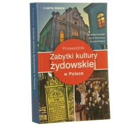 Zabytki kultury żydowskiej w Polsce przewodnik Stanisław Kryciński, Anna Olej-Kobus, Krzysztof Kobus [2011]