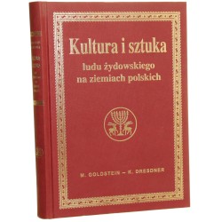 Kultura i sztuka ludu żydowskiego na ziemiach polskich zbiory Maksymiljana Goldsteina Maksymiljan Goldstein, Karol Dresdner [REPRINT / 1935-2009]