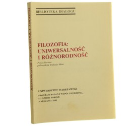 Filozofia - uniwersalność i różnorodność praca zbiorowa pod red. Andrzeja Misia [1990]