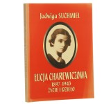 Łucja Charewiczowa (1897-1943) życie i dzieło Jadwiga Suchmiel [2001]