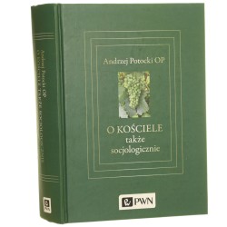 O Kościele także socjologicznie Andrzej Potocki [2017]