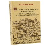 Osady prawa wołoskiego i ich mieszkańcy na Rusi Czerwonej w późnym średniowieczu Grzegorz Jawor [2004]