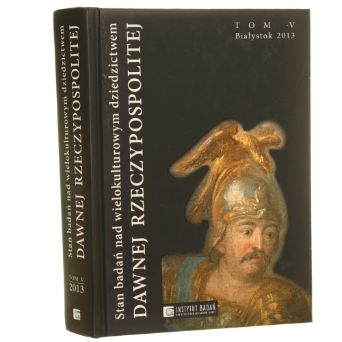 Stan badań nad wielokulturowym dziedzictwem dawnej Rzeczypospolitej, tom V (1).JPG