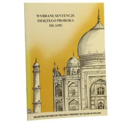 Wybrane sentencje Świętego Proroka islamu [Muhammad Prophet tł. z jęz. arab.] [1989]