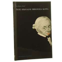 Życie seksualne Immanuela Kanta Jean-Baptiste Botul [2002]