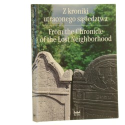 Z kroniki utraconego sąsiedztwa Kielce, wrzesień 2000 red. nauk. Marta Pawlina-Meducka Kieleckie Towarzystwo Naukowe [2001]