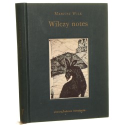 Wilczy notes Wilk Mariusz Rys. na okł. Wojciech Kołyszko (1998)