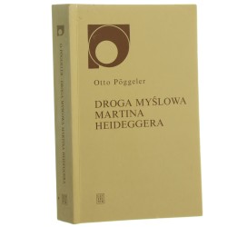 Droga myślowa Martina Heideggera Poggeler Otto (2002)