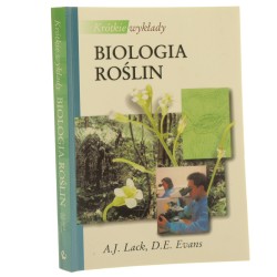 Biologia roślin A. J. Lack, D. E. Evans przekł. zbiorowy pod red. Przemysława Wojtaszka i Adama Woźnego zespół tł. Anna Rusińska [i in.] [2003]