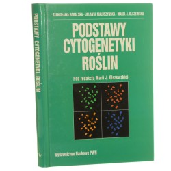 Podstawy cytogenetyki roślin Stanisława Rogalska Jolanta Małuszyńska Maria J. Olszewska red. M. J. Olszewska [1999]