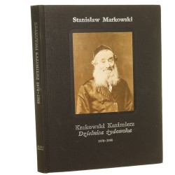 Krakowski Kazimierz Dzielnica żydowska 1870-1988 Markowski Stanisław [1992]