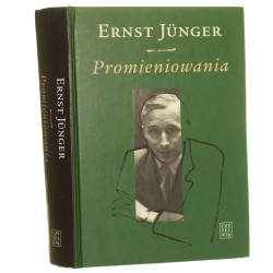 Promieniowania Pierwszy dziennik paryski Zapiski kaukaskie Drugi dziennik paryski Junger Ernst [2004]