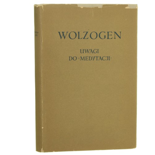 Uwagi do medytacji metafizycznych Rene Descartes'a Wolzogen Jan Ludwik [Biblioteka Klasyków Filozofii / 1958]