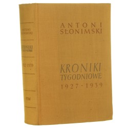 Kroniki tygodniowe 1927-1939 Słonimski Antoni [1956]
