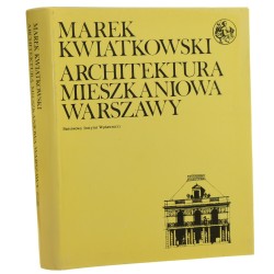 Architektura mieszkaniowa Warszawy Kwiatkowski Marek (Seria Biblioteka Syrenki) (1989)