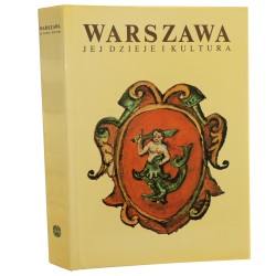 Warszawa Jej dzieje i kultura redakcja naukowa Aleksander Gieysztor, Janusz Durko [1980]
