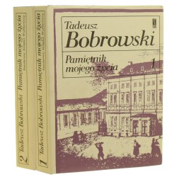 Pamiętnik mojego życia t. I-II Bobrowski Tadeusz [Biblioteka pamiętników polskich i obcych] [1979]