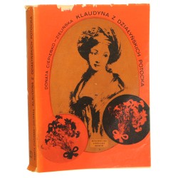 Klaudyna z Działyńskich Potocka ludzie i czasy Donata Ciepieńko-Zielińska [1973]
