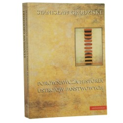 Porównawcza historia ustrojów państwowych​ ​​Grodziski Stanisław [2008]