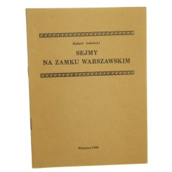 Sejmy na Zamku Warszawskim Hubert Izdebski [1986]
