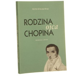 Rodzina ojca Chopina Migracja i awans Mysłakowski Piotr (2002)