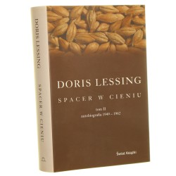 Spacer w cieniu autobiografia T. II 1949-1962 Doris Lessing z ang. przeł. Elżbieta Kowalewska [2010]