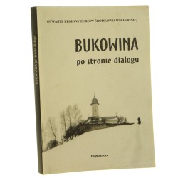 Bukowina po stronie dialogu red. Kazimierz Feleszko [Biblioteka Stolicy / 1999]