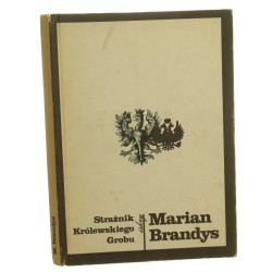 Strażnik Królewskiego Grobu Marian Brandys [1984]