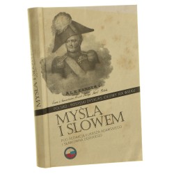 Myślą i słowem polsko-rosyjski dyskurs ideowy XIX wieku pod red. Łukasza Adamskiego i Sławomira Dębskiego [2014]