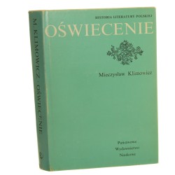 Oświecenie Klimowicz Mieczysław (Seria Historia literatury Polski pod red. Kazimierza Wyki)