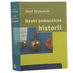 Nauki pomocnicze historii Szymański Józef [2004]