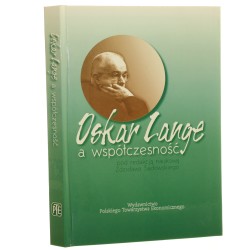 Oskar Lange a współczesność pod red. nauk. Zdzisława Sadowskiego [2005]