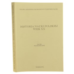 Historia nauki polskiej - wiek XX nauki filologiczne pod red. Andrzeja Śródki [zeszyt] pod red. kolegium: [Andrzej Śródka (red. naczelny) et al.] [1999]