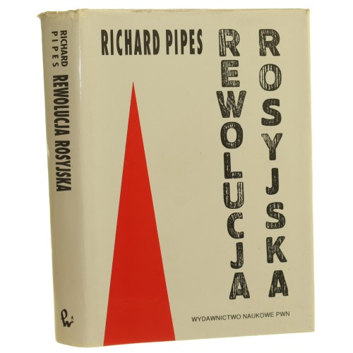 Rewolucja rosyjska Pipes Richard [1994]