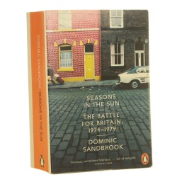 Seasons in the Sun The Battle for Britain 1974-1979 Dominic Sandbrook (2013)