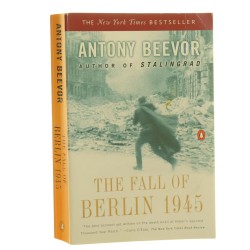The Fall of Berlin 1945 Antony Beevor (2003)