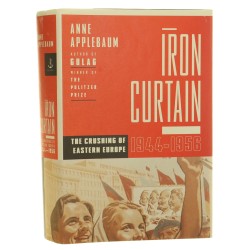 Iron Curtain The Crushing of Eastern Europe 1944-1956 Anne Applebaum (2012)