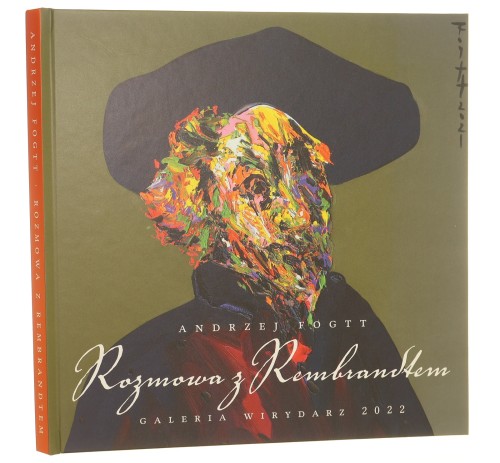 Rozmowa z Rembrandtem Andrzej Fogtt [AUTOGRAF / 2022]