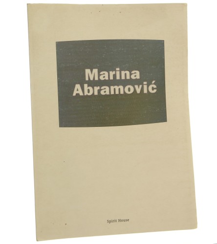 Marina Abramović - Spirit house [katalog wystawy, Centrum Sztuki Współczesnej. Zamek Ujazdowski, 20.11.1998 - 17.01.1999 red. Milada Ślizińska tekst do katalogu Bojana Pejić] [1998]