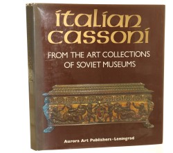 Italian Cassoni from the Art Collections of Soviet Museum [Włoskie Cassone z kolekcji muzeów sowieckich] compiled and introduced by Liubov Faenson [1983]