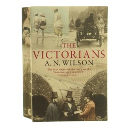 The Victorians A. N. Wilson (2003)