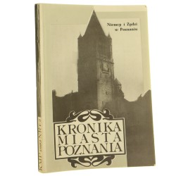 Niemcy i Żydzi w Poznaniu redakcja Jacek Wiesiołowski [Kronika Miasta Poznania / 1992] 