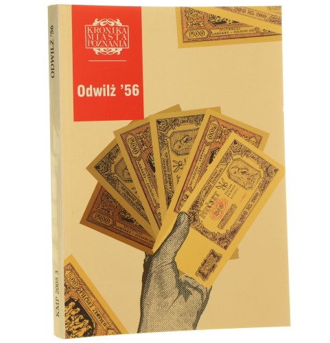 Odwilż '56 [przew. i red. nacz. Jacek Wiesiołowski et al.] [Kronika Miasta Poznania / 2005]