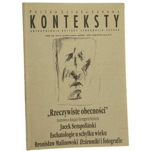 Konteksty Polska Sztuka Ludowa Antropologia Kultury Etnografia Sztuka nr 4 / 1999