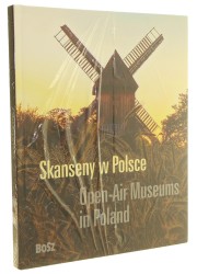 Skanseny w Polsce Open-air museums in Poland Jan Święch, Zbigniew Skuza [2025]