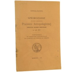 Sprawozdanie ze stanu i działalności Pracowni Antropologicznej Towarzystwa Naukowego Warszawskiego za rok 1917 Kazimierz Stołyhwo [1918]